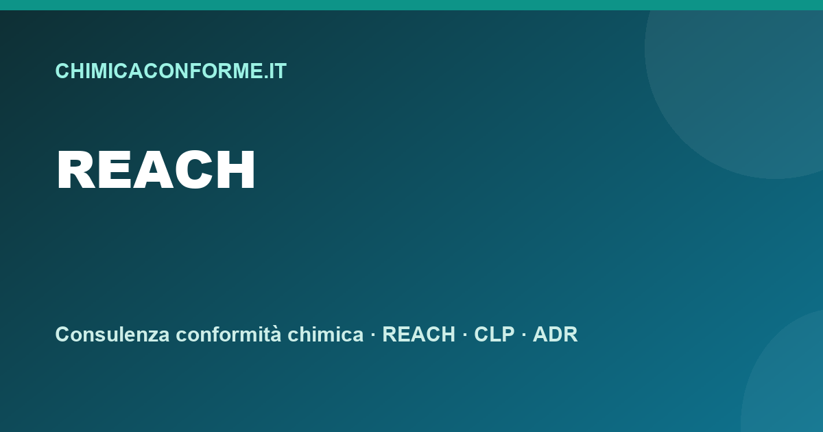 REACH: differenza tra valutazione delle sostanze e dei fascicoli